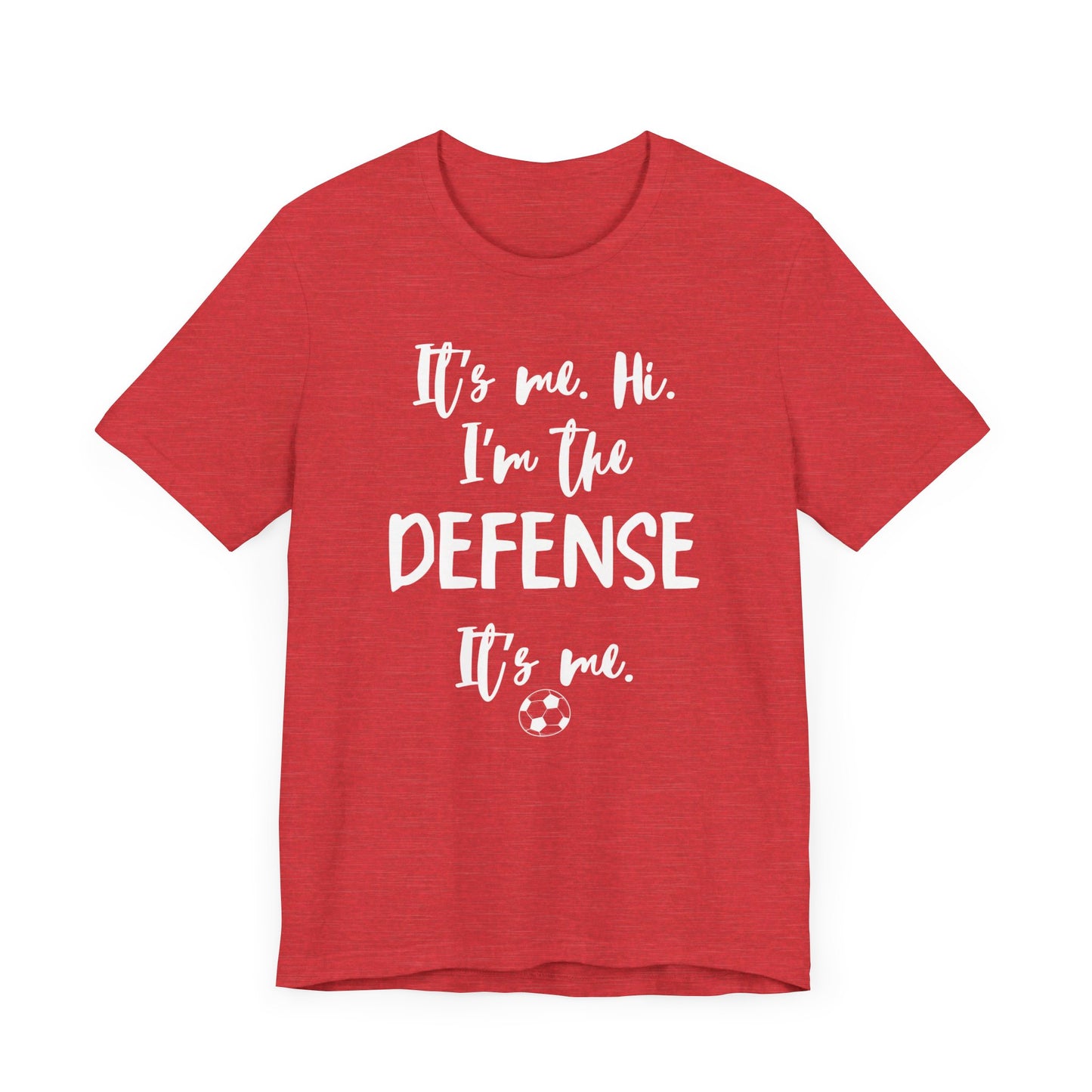I'm the Defense - Unisex Jersey Short Sleeve Tee