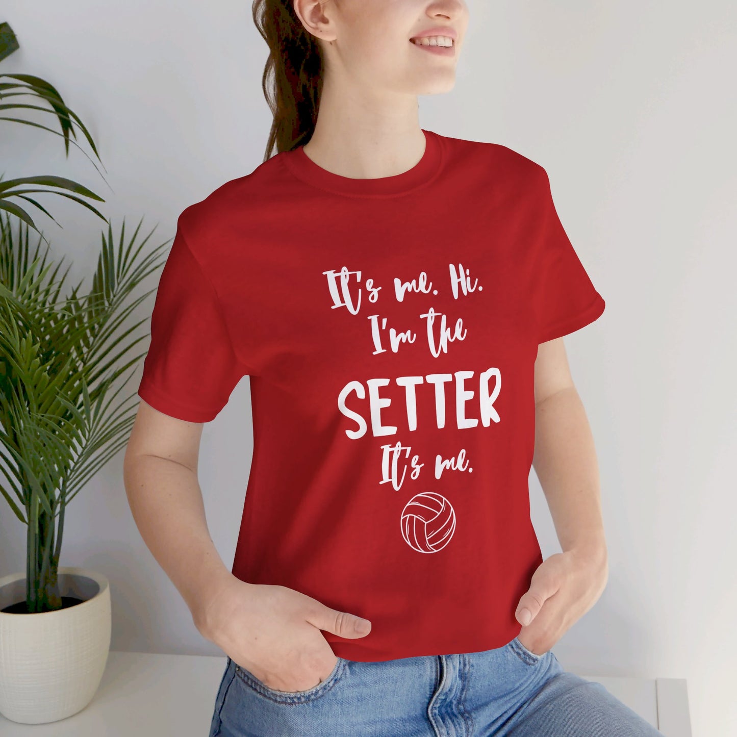 I'm the Setter - Unisex Jersey Short Sleeve Tee