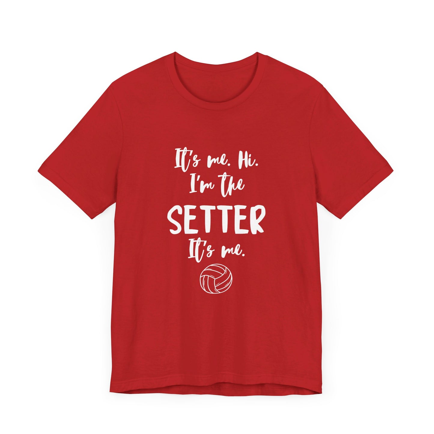 I'm the Setter - Unisex Jersey Short Sleeve Tee