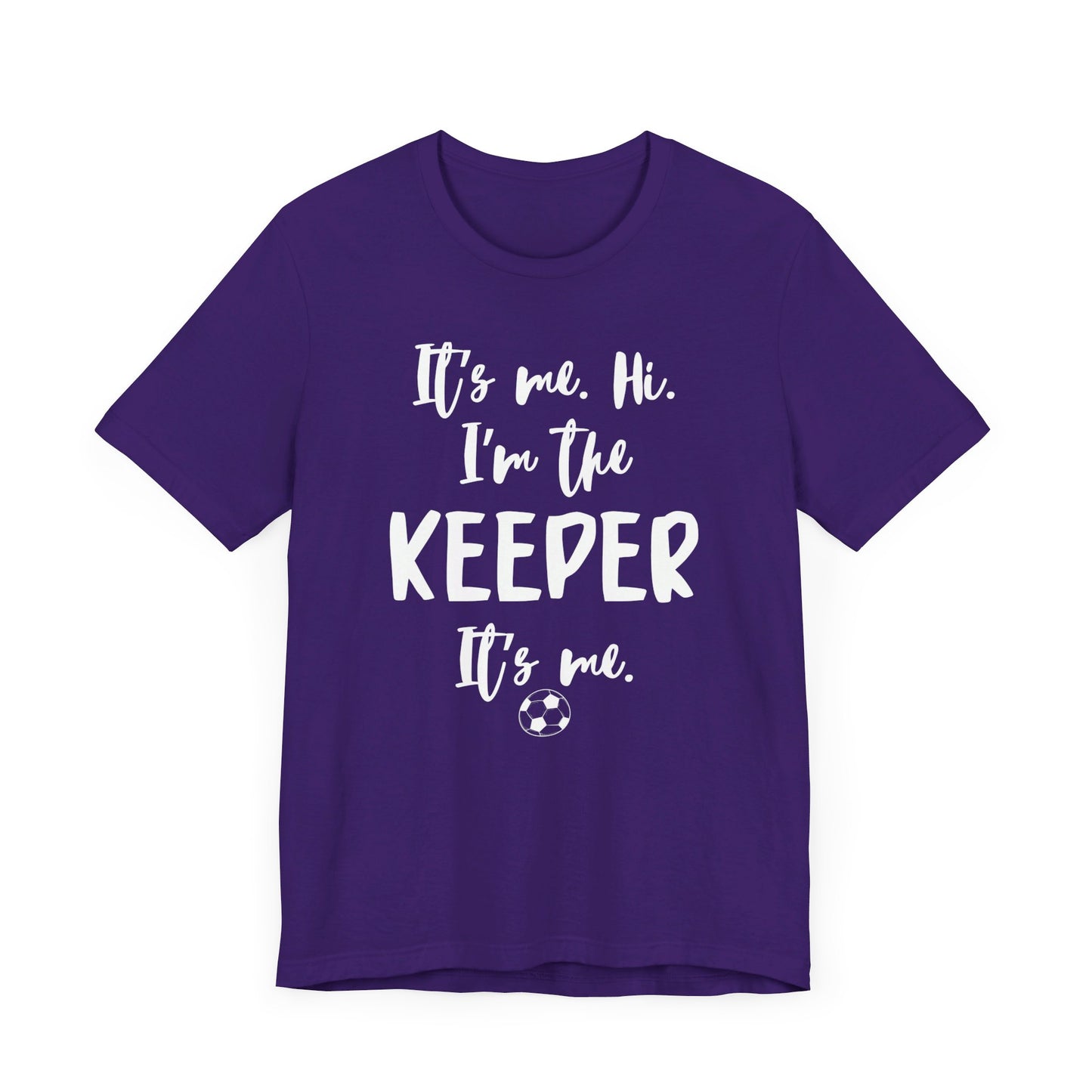 I'm the Keeper - Unisex Jersey Short Sleeve Tee