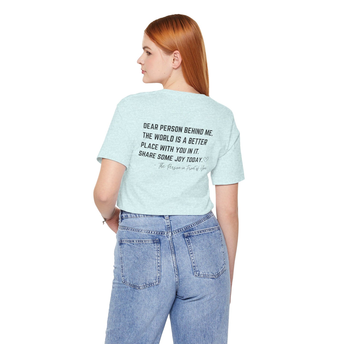 Dear Person Behind Me Unisex Jersey Short Sleeve Tee