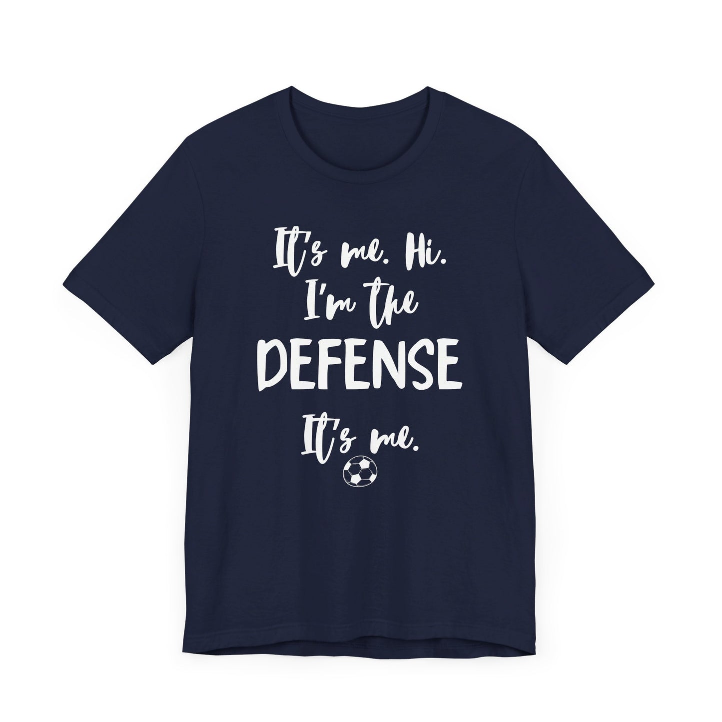 I'm the Defense - Unisex Jersey Short Sleeve Tee