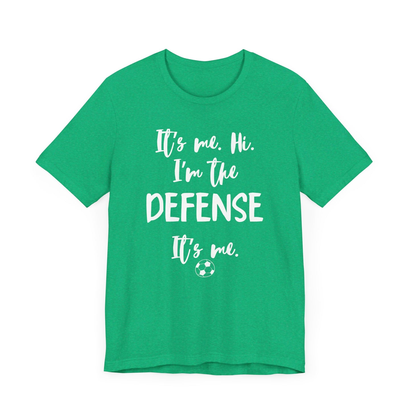 I'm the Defense - Unisex Jersey Short Sleeve Tee