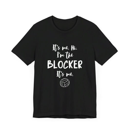 I'm the Blocker - Copy of Unisex Jersey Short Sleeve Tee