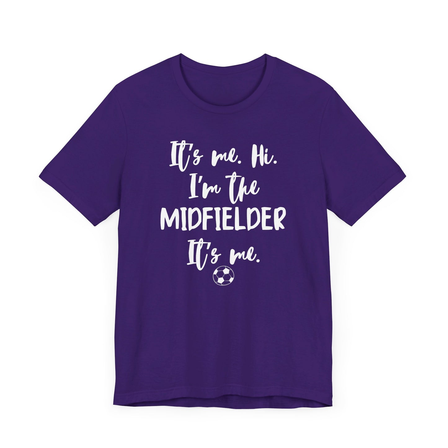 I'm the Midfielder Unisex Jersey Short Sleeve Tee