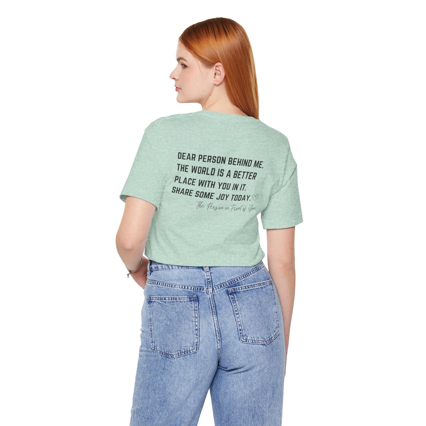 Dear Person Behind Me Unisex Jersey Short Sleeve Tee