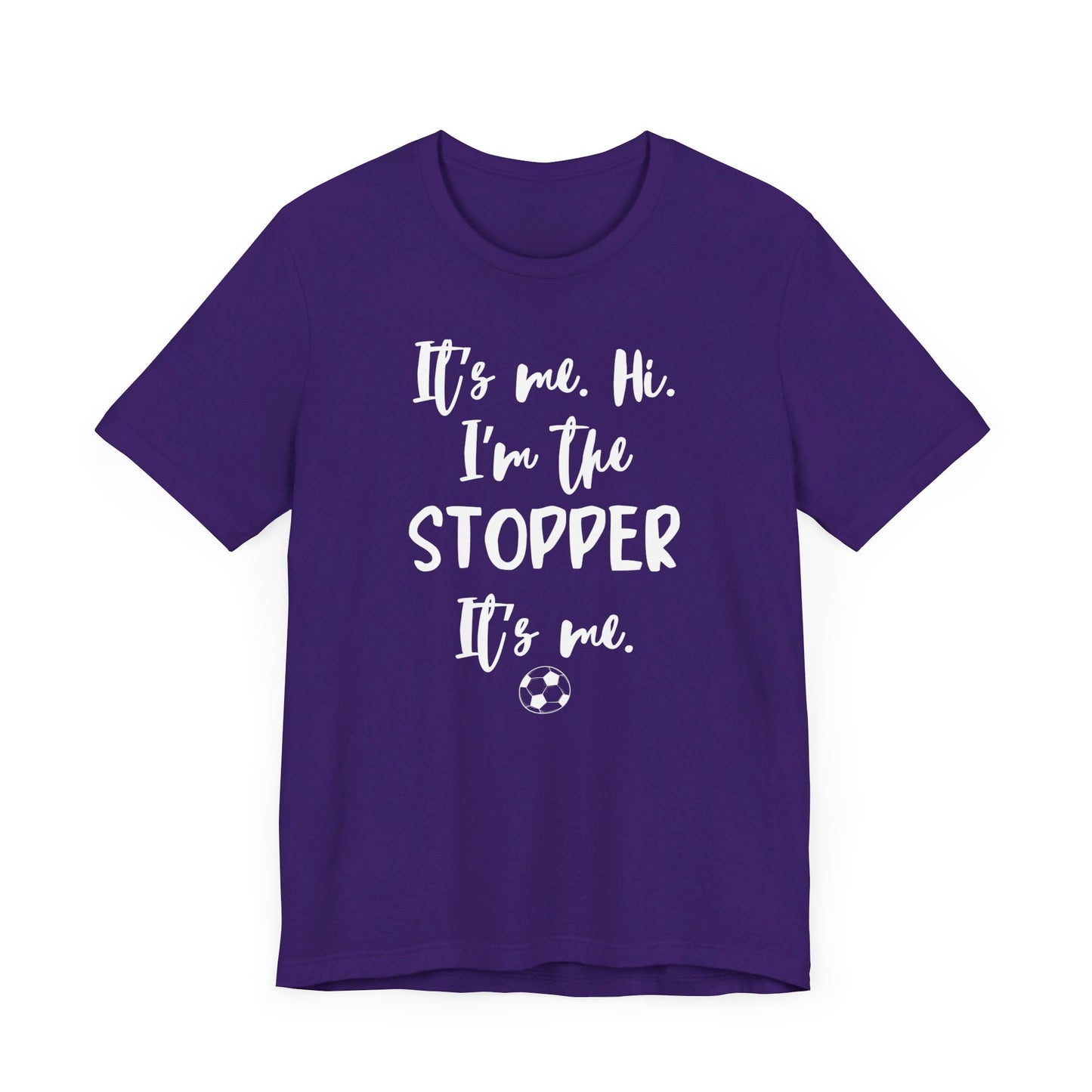 I'm the Stopper Unisex Jersey Short Sleeve Tee