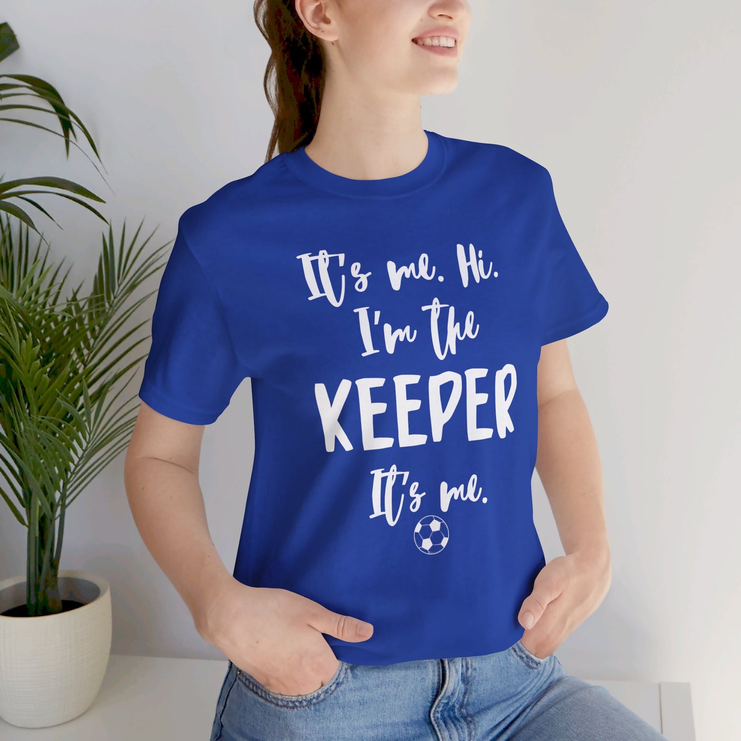 I'm the Keeper - Unisex Jersey Short Sleeve Tee