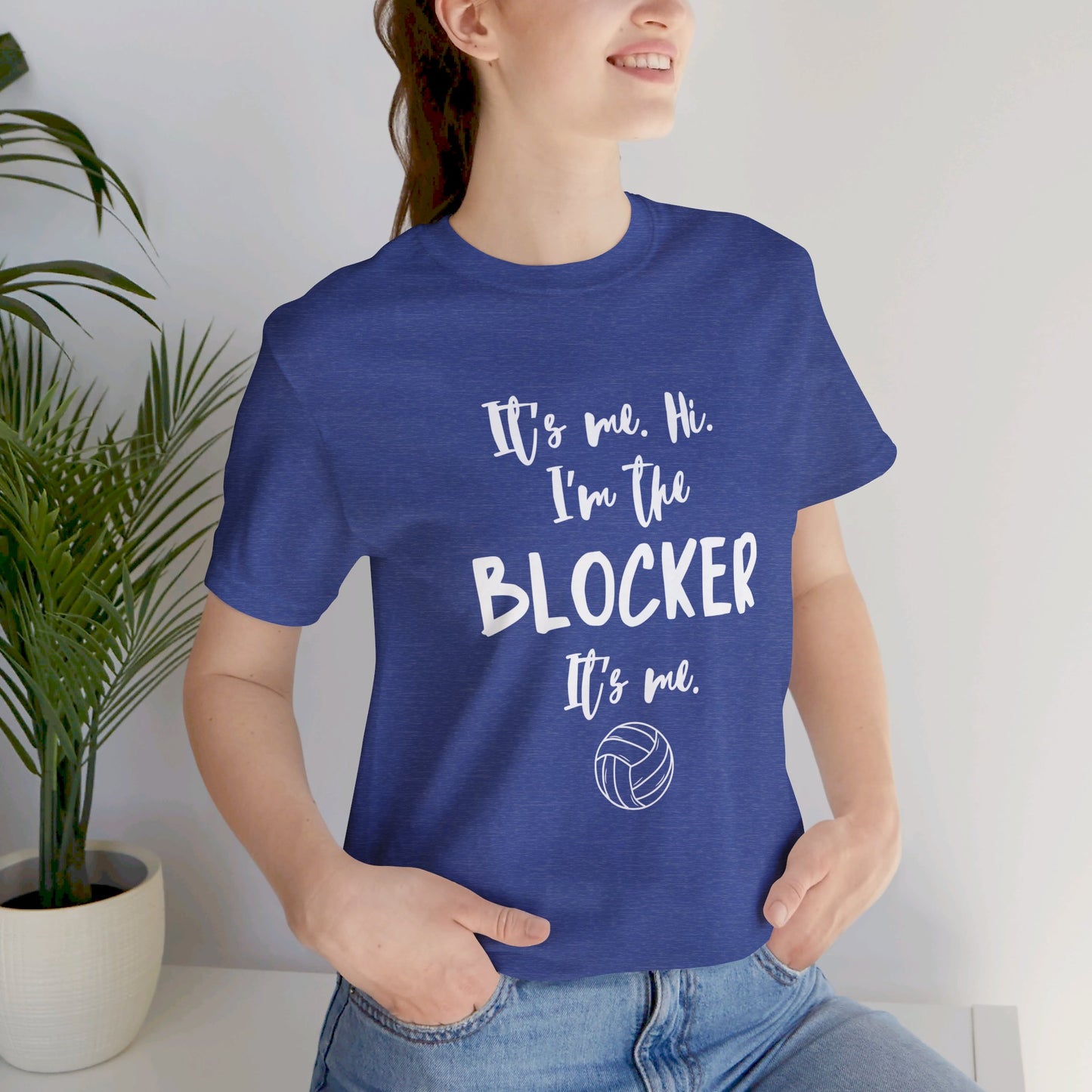 I'm the Blocker - Copy of Unisex Jersey Short Sleeve Tee
