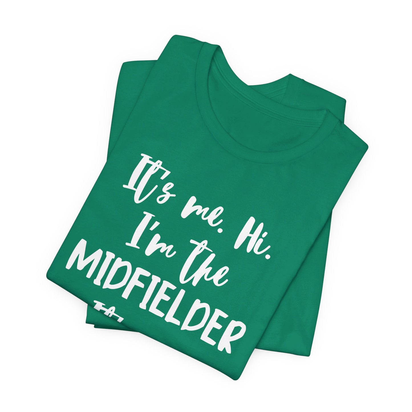 I'm the Midfielder Unisex Jersey Short Sleeve Tee