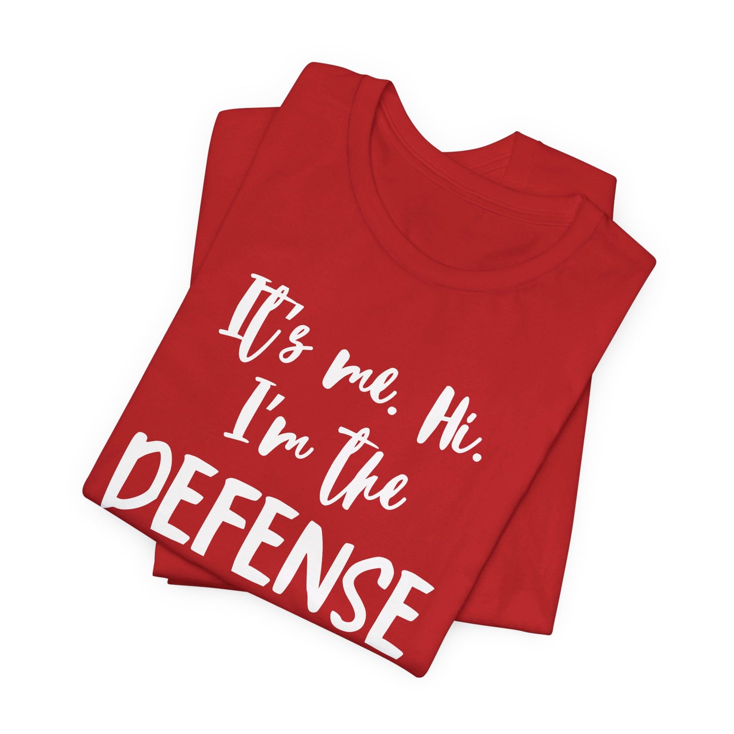 I'm the Defense - Unisex Jersey Short Sleeve Tee