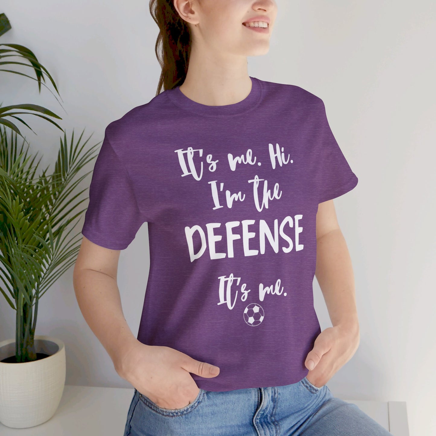 I'm the Defense - Unisex Jersey Short Sleeve Tee