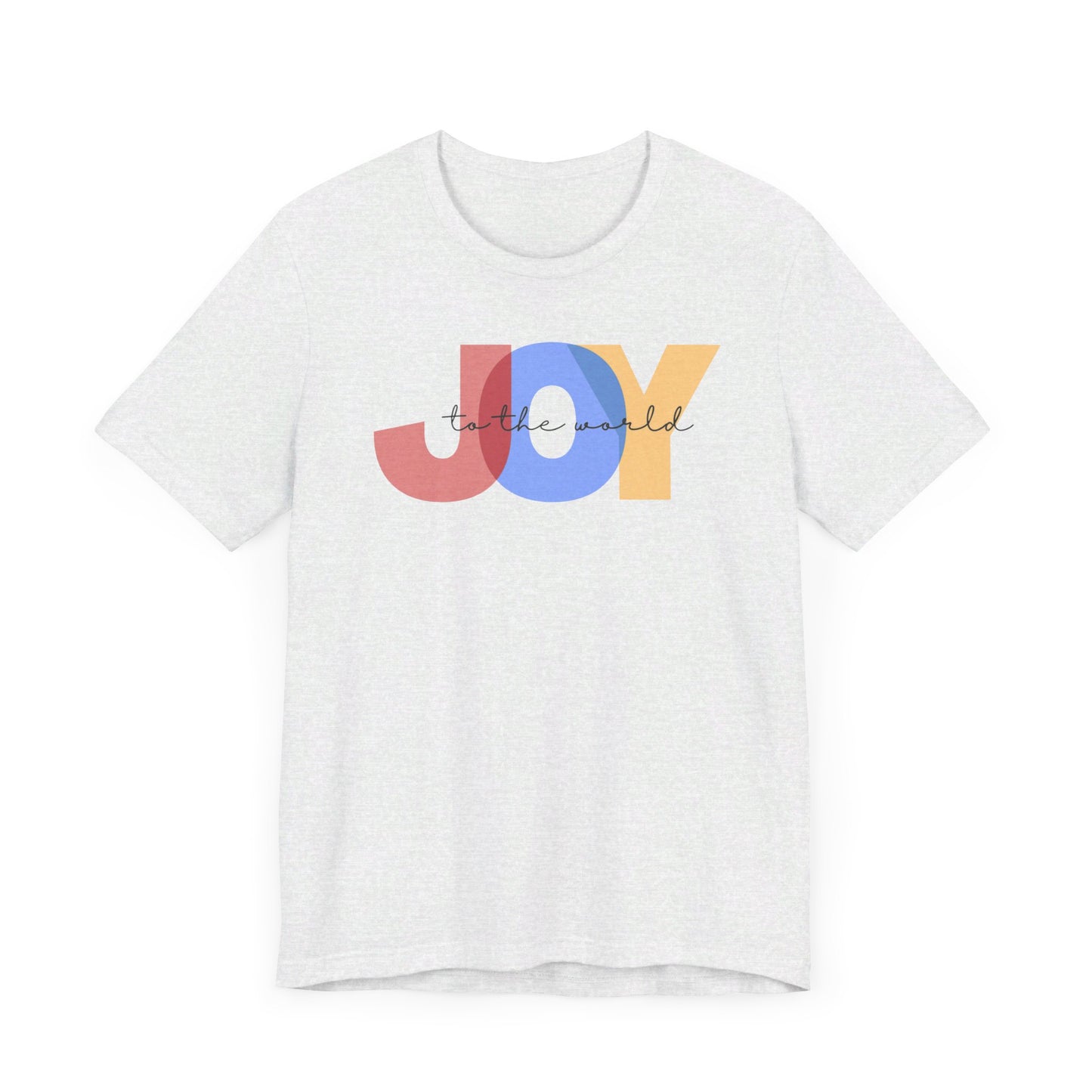 Joy to the World - Unisex Jersey Short Sleeve Tee