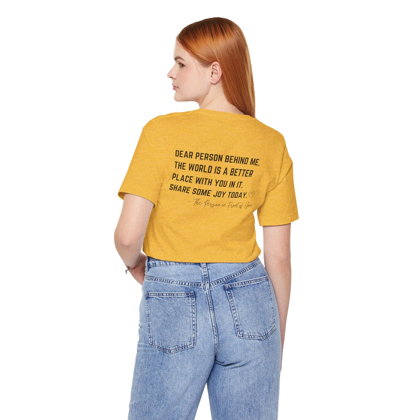Dear Person Behind Me Unisex Jersey Short Sleeve Tee