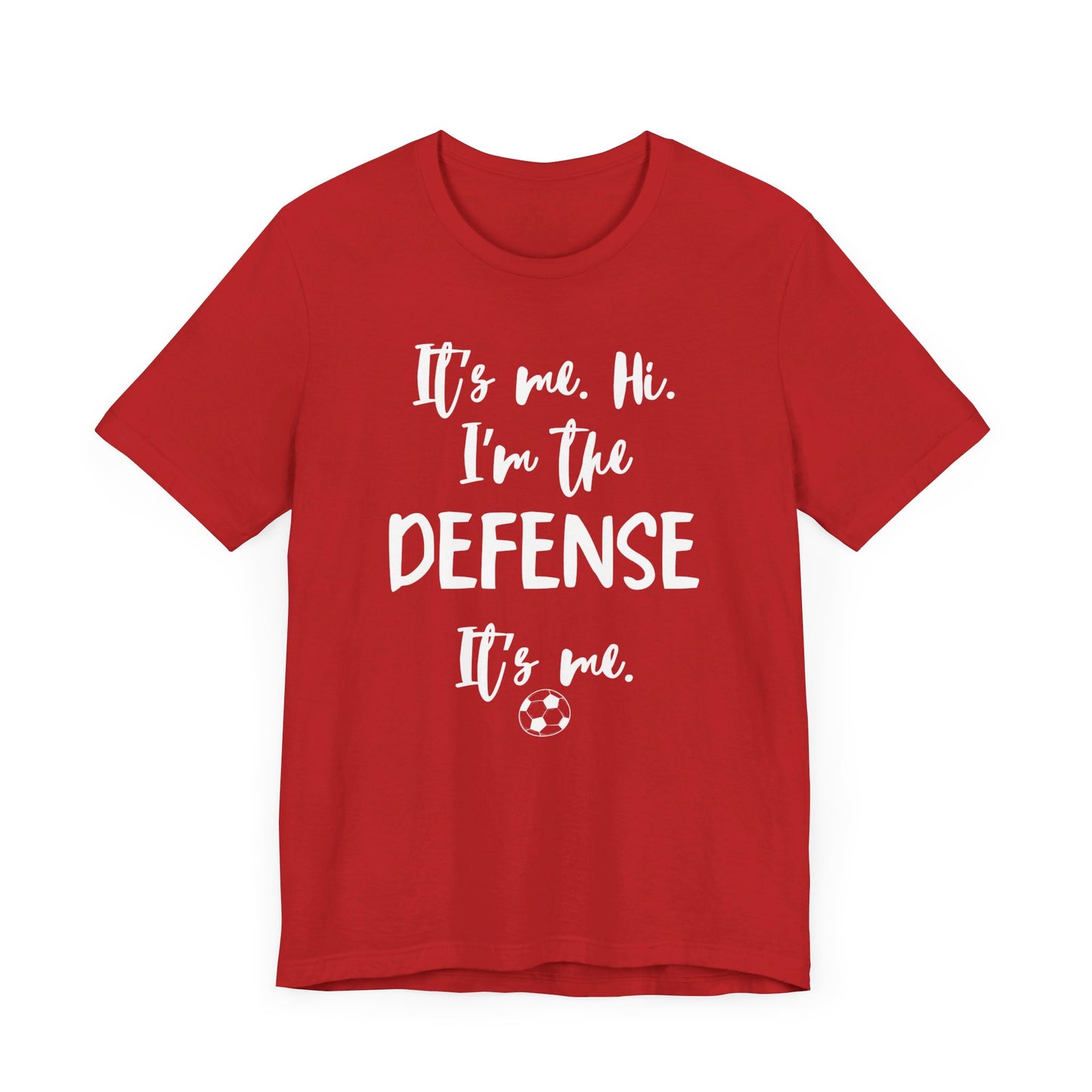 I'm the Defense - Unisex Jersey Short Sleeve Tee