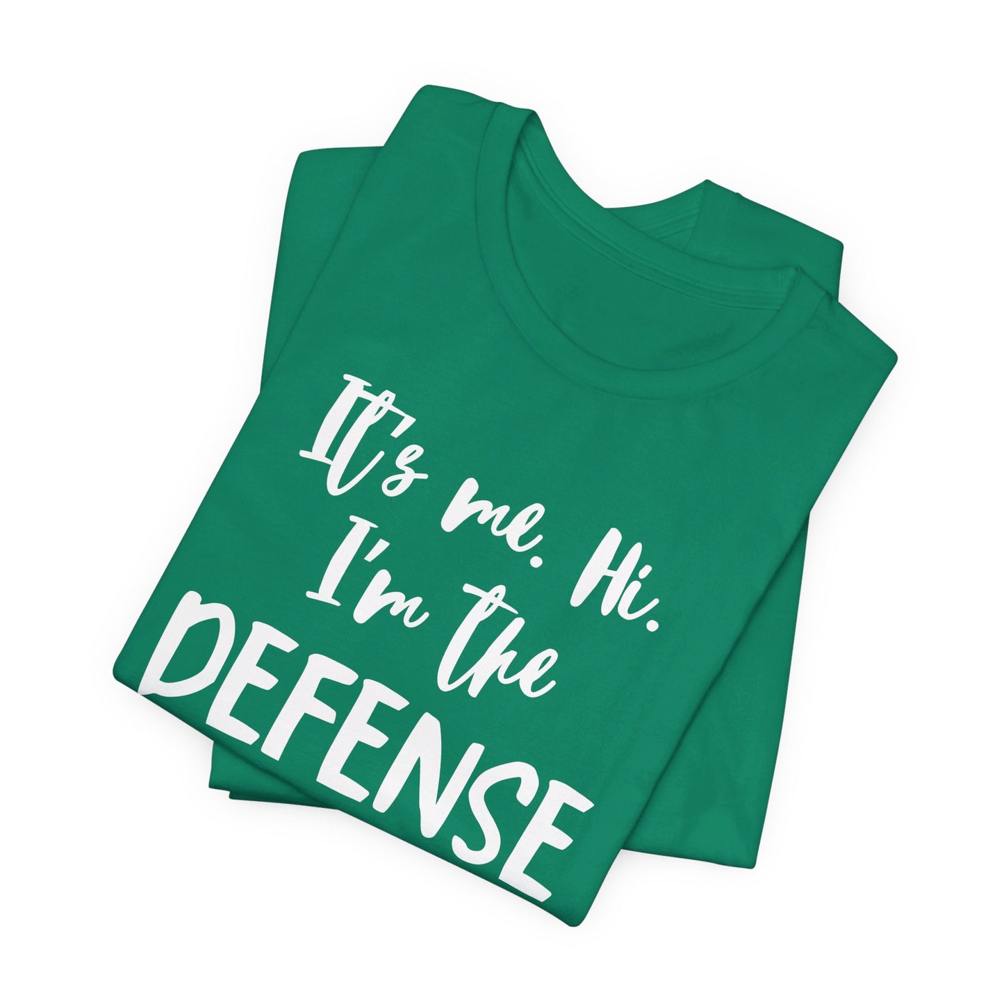 I'm the Defense - Unisex Jersey Short Sleeve Tee