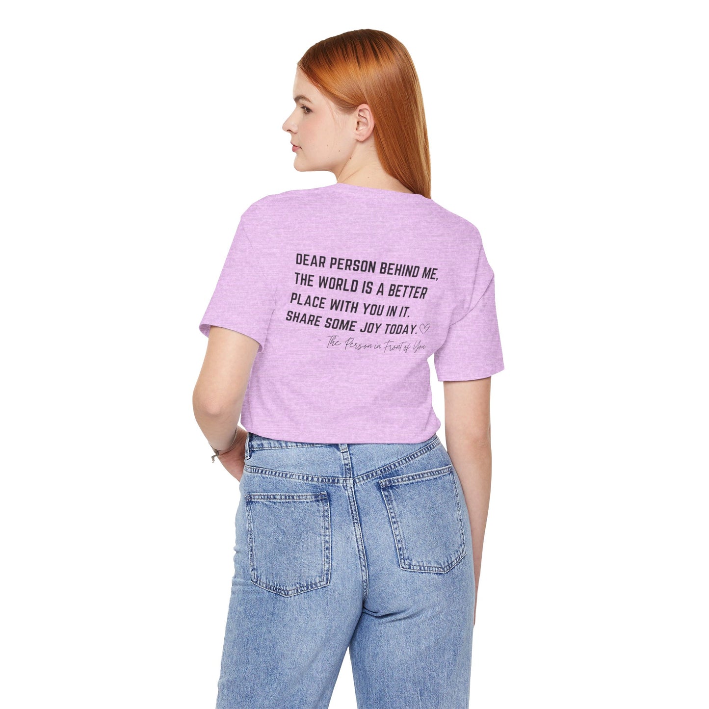 Dear Person Behind Me Unisex Jersey Short Sleeve Tee