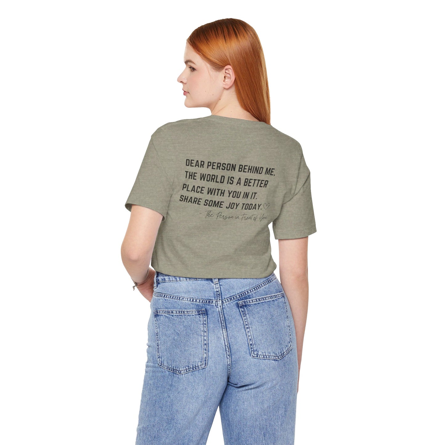 Dear Person Behind Me Unisex Jersey Short Sleeve Tee
