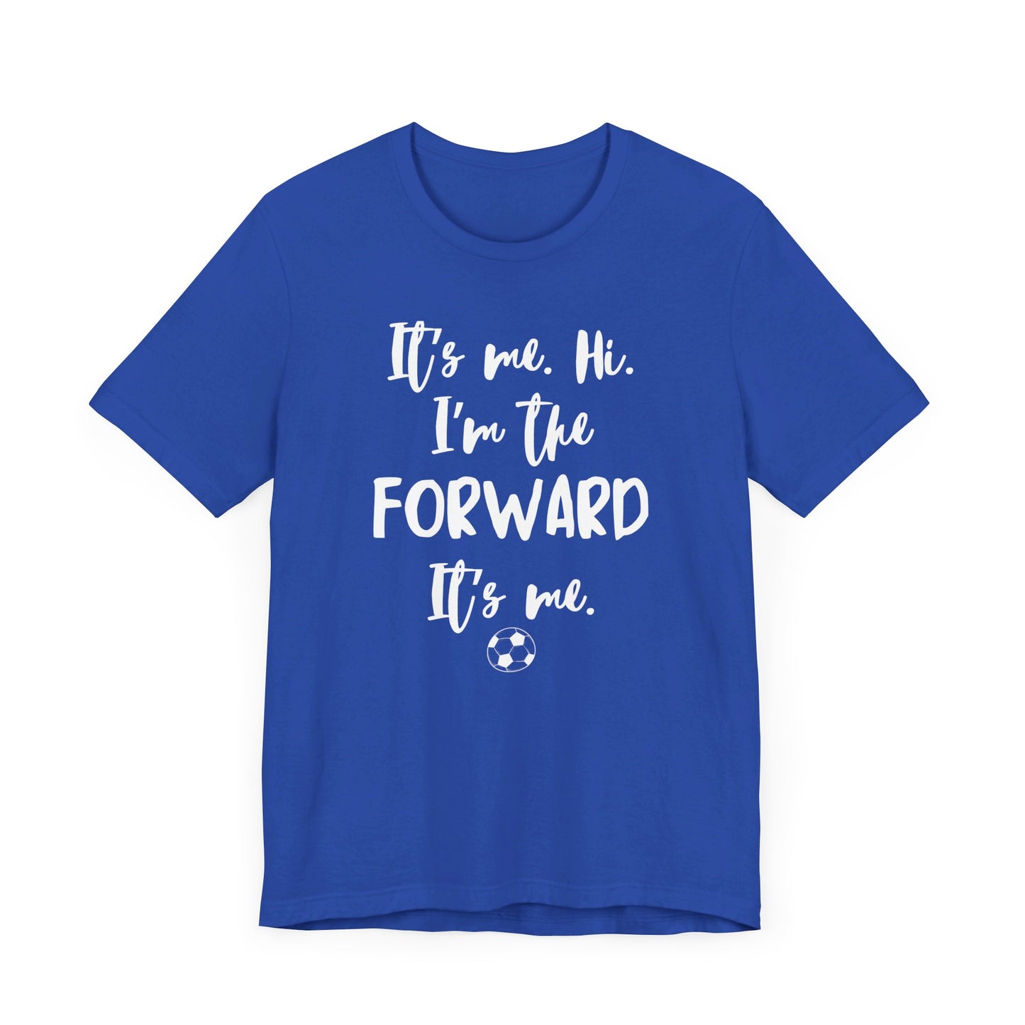 I'm the Forward - Unisex Jersey Short Sleeve Tee