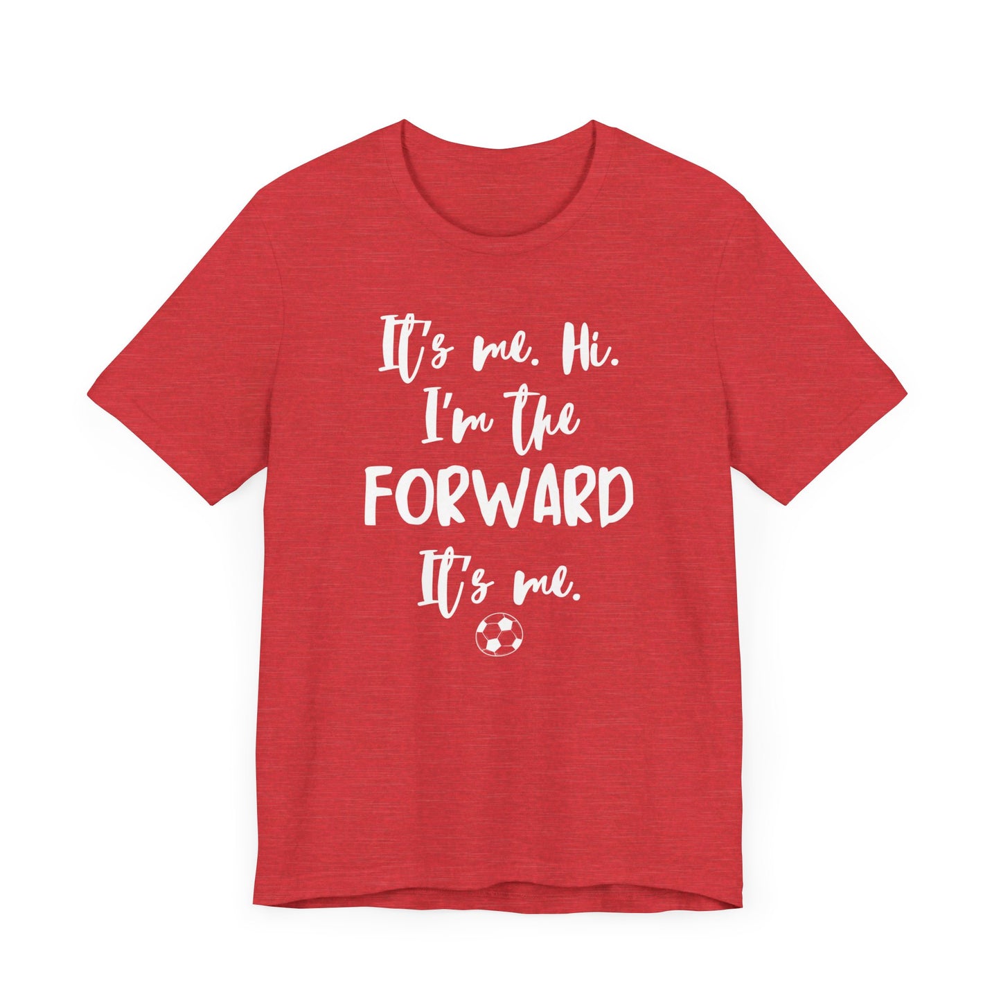 I'm the Forward - Unisex Jersey Short Sleeve Tee