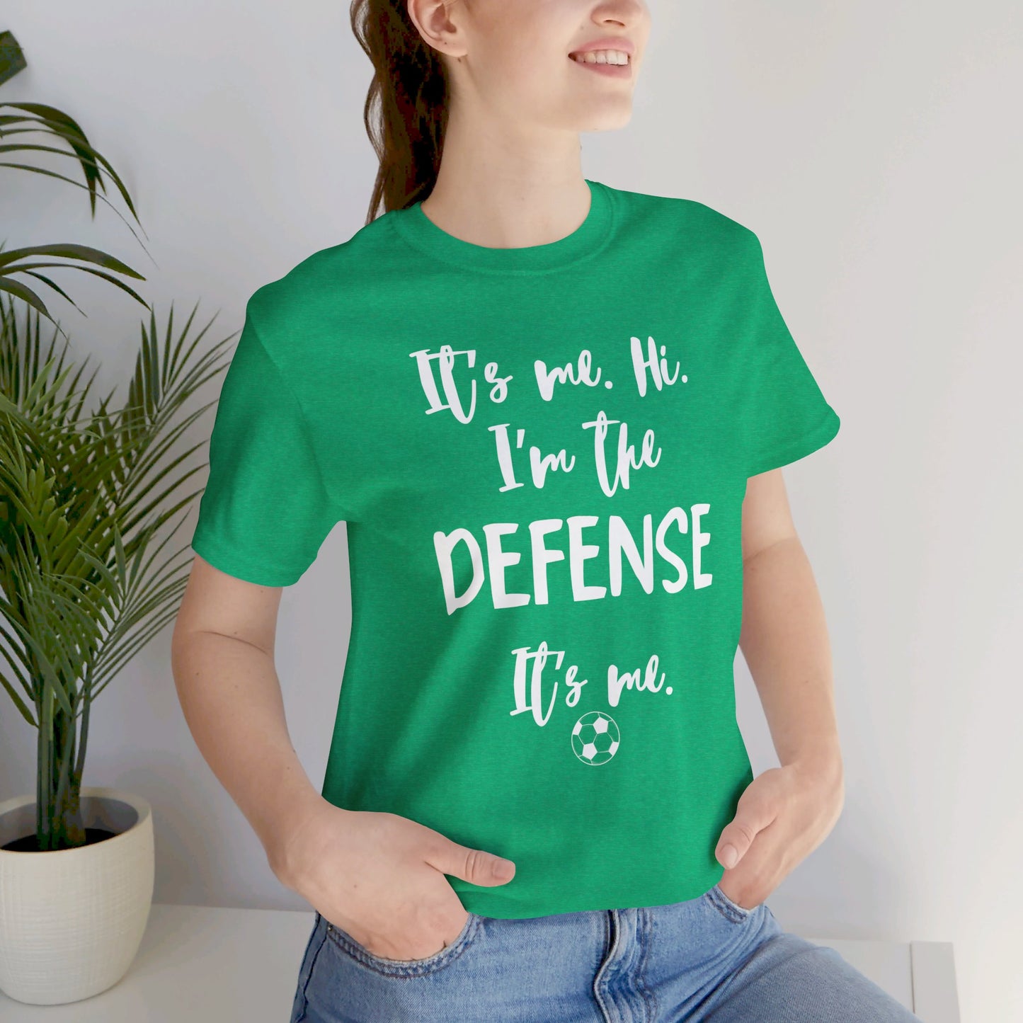 I'm the Defense - Unisex Jersey Short Sleeve Tee