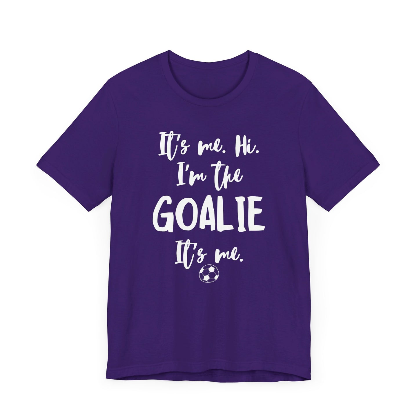 I'm the Goalie Unisex Jersey Short Sleeve Tee