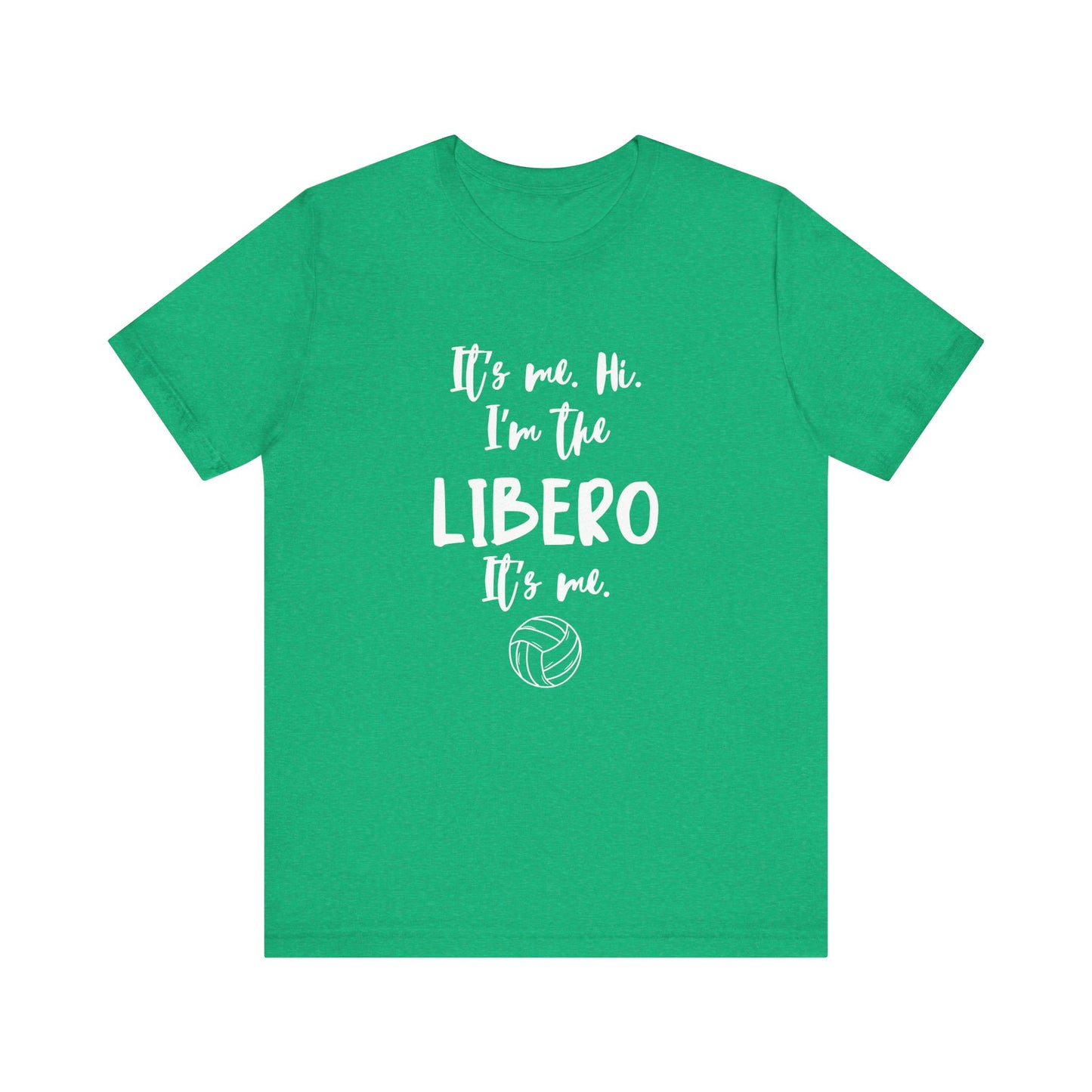 I'm the Libero Unisex Jersey Short Sleeve Tee