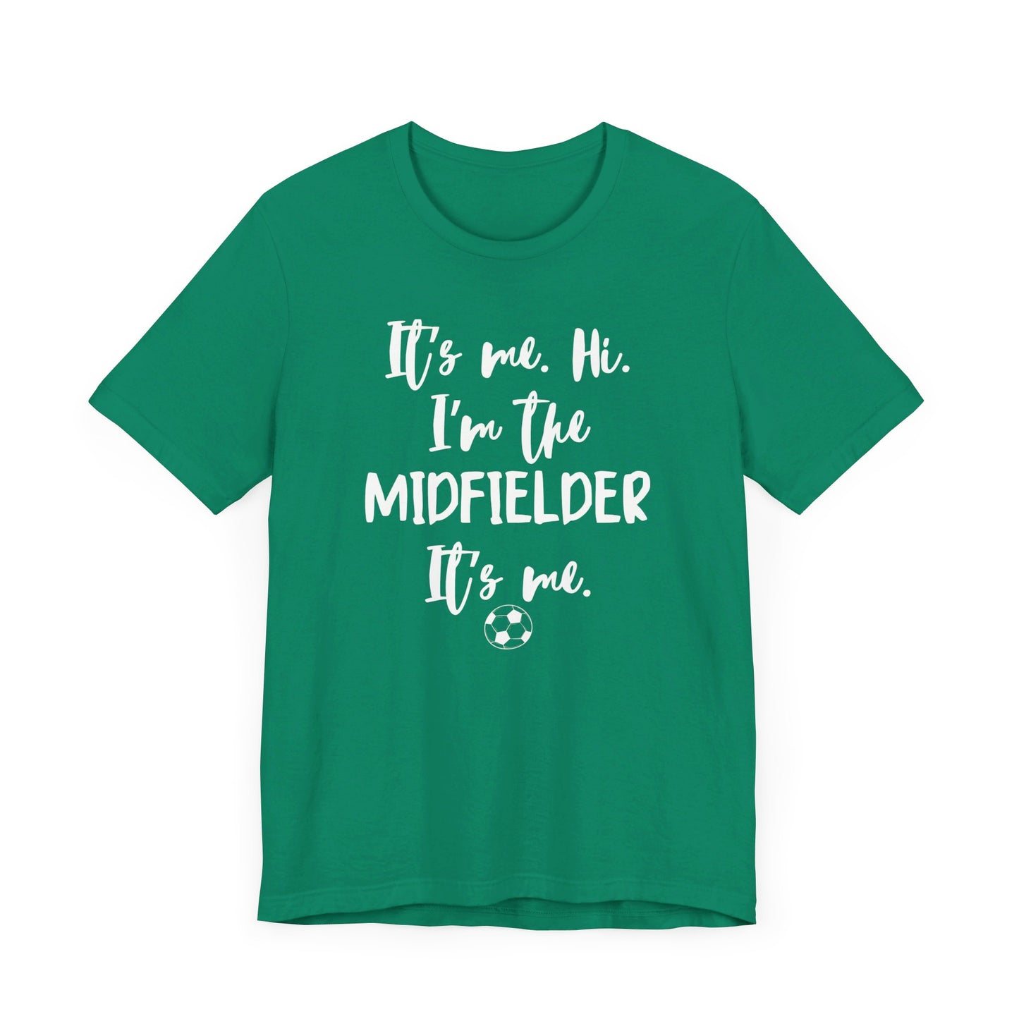 I'm the Midfielder Unisex Jersey Short Sleeve Tee
