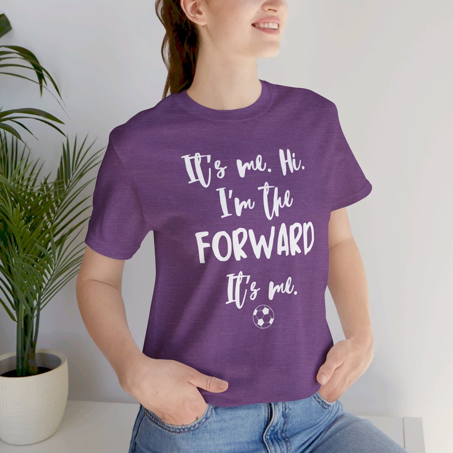 I'm the Forward - Unisex Jersey Short Sleeve Tee