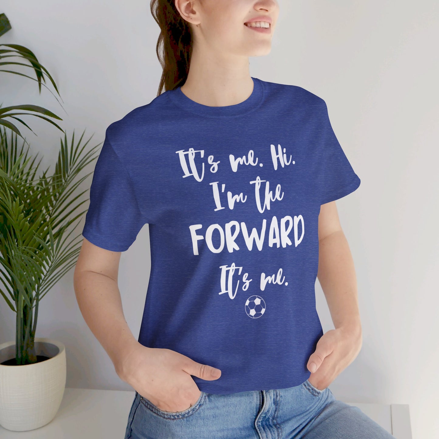 I'm the Forward - Unisex Jersey Short Sleeve Tee