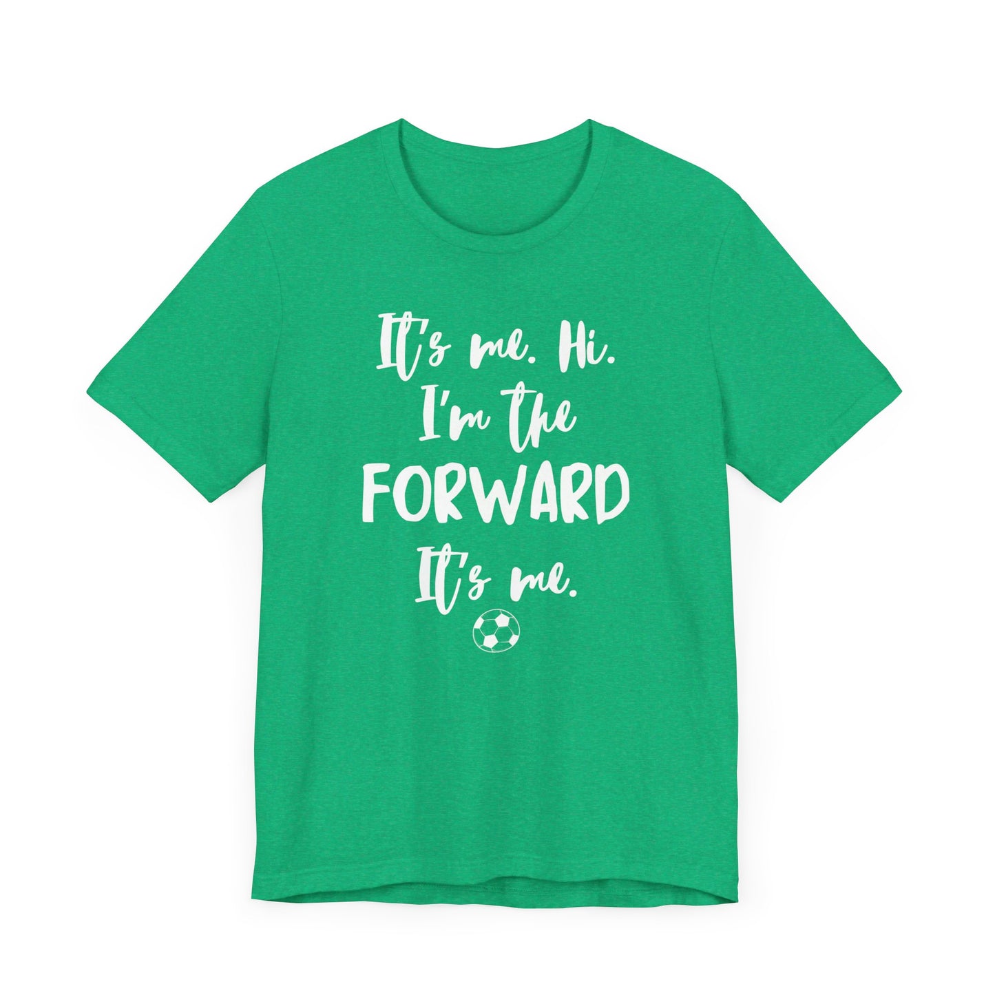 I'm the Forward - Unisex Jersey Short Sleeve Tee