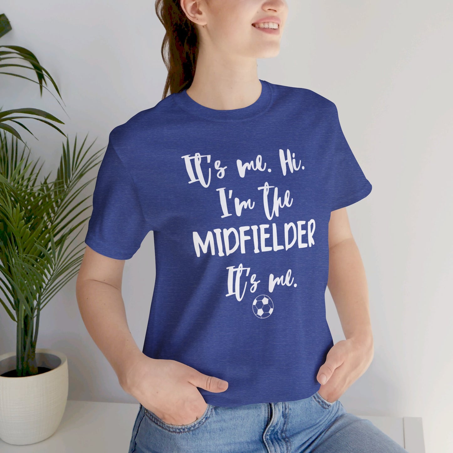 I'm the Midfielder Unisex Jersey Short Sleeve Tee