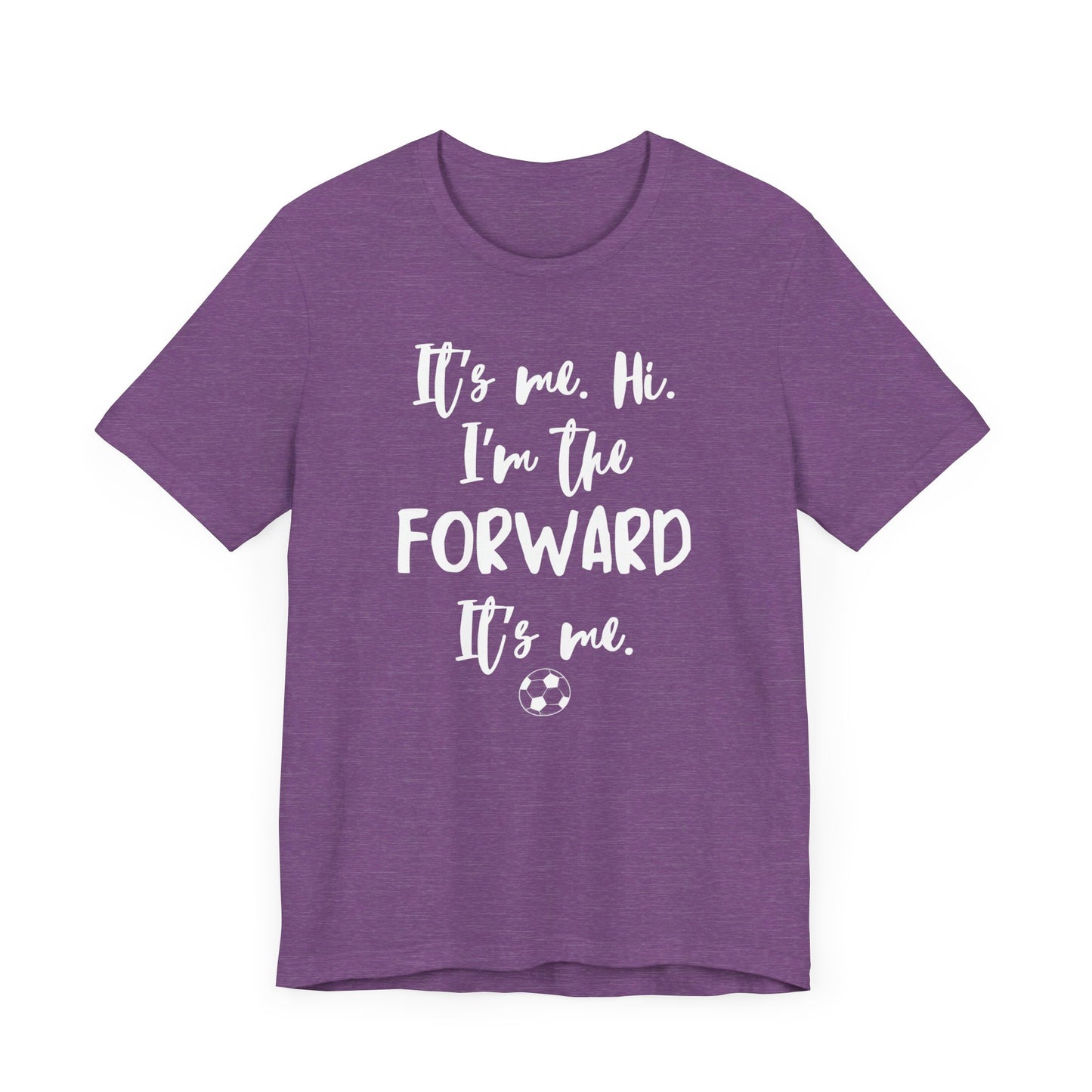 I'm the Forward - Unisex Jersey Short Sleeve Tee