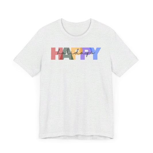 Happy Holidays - Unisex Jersey Short Sleeve Tee